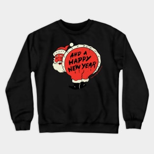 Funny Christmas Santa Merry Christmas Happy New Year Crewneck Sweatshirt